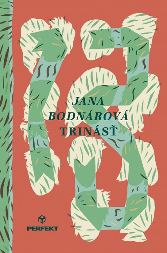 Trinásť -  Jana Bodnárová