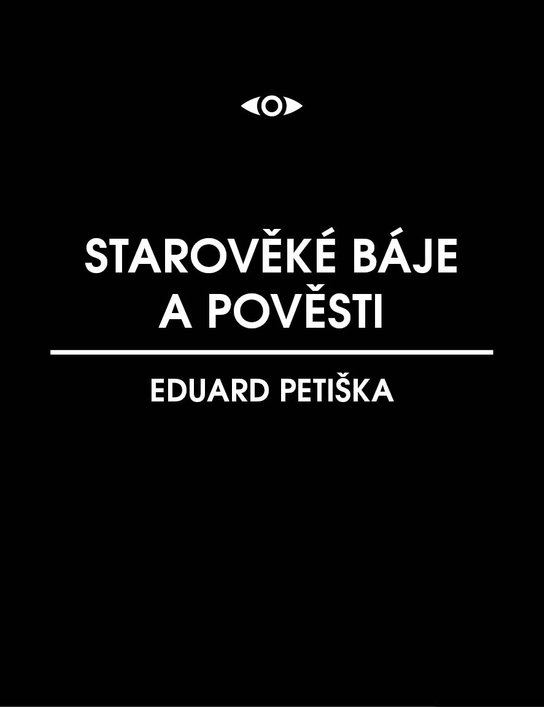 Starověké báje a pověsti -  Eduard Petiška