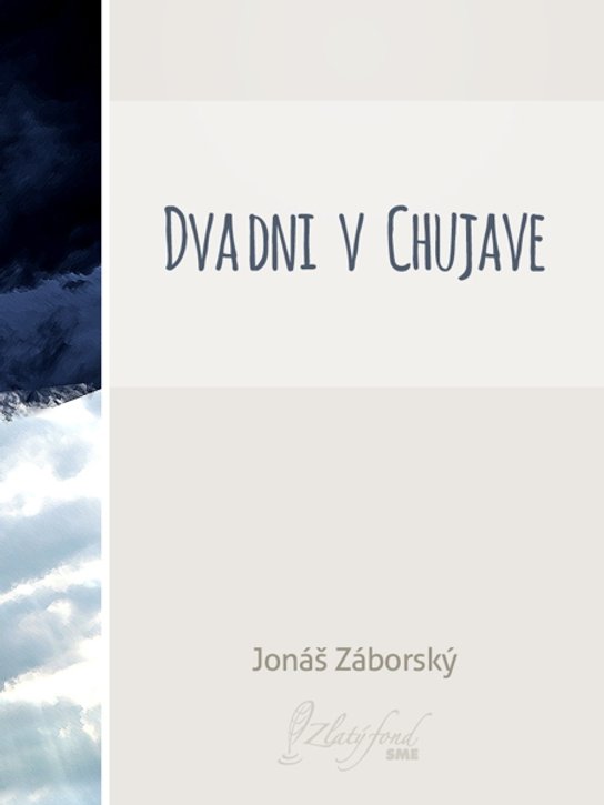 Dva dni v Chujave -  Jonáš Záborský