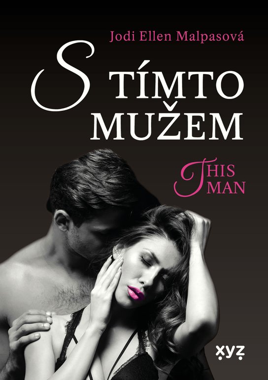 S tímto mužem - This Man 4 -  Jodi Ellen Malpas