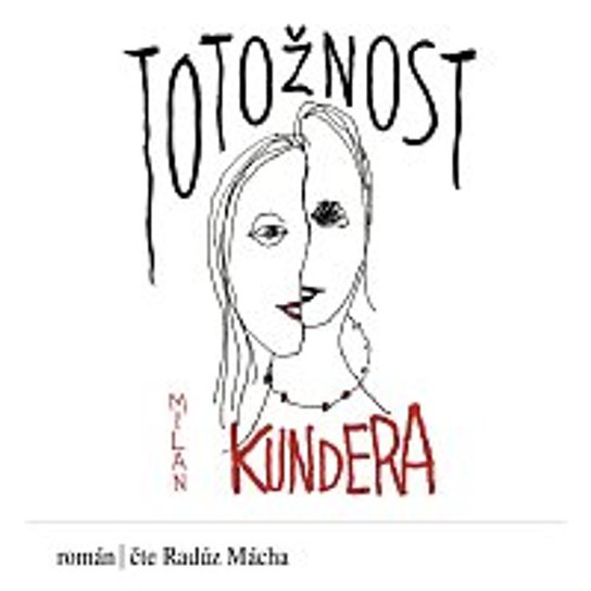 Totožnost -  Milan Kundera