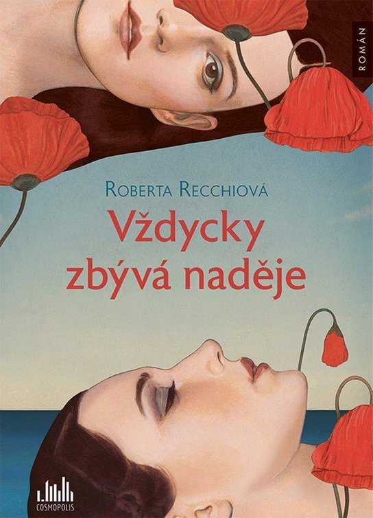 Vždycky zbývá naděje -  Rossella Recchia Roberta