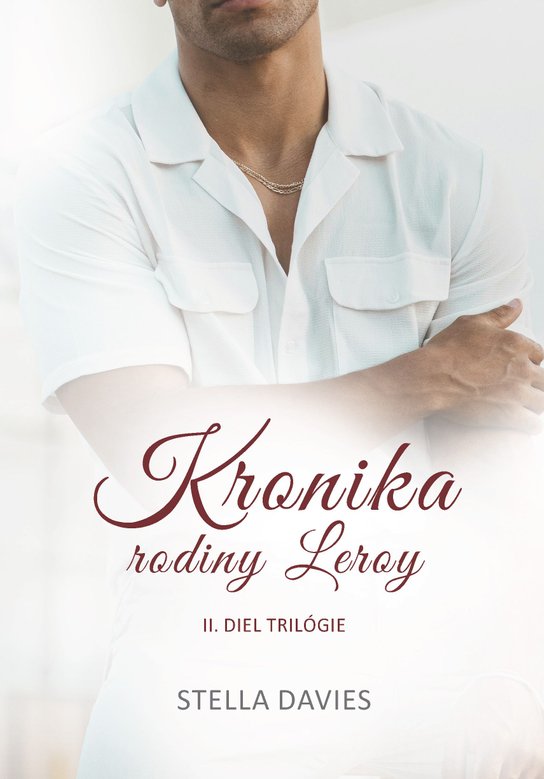 Kronika rodiny Leroy II. -  Stella Davies