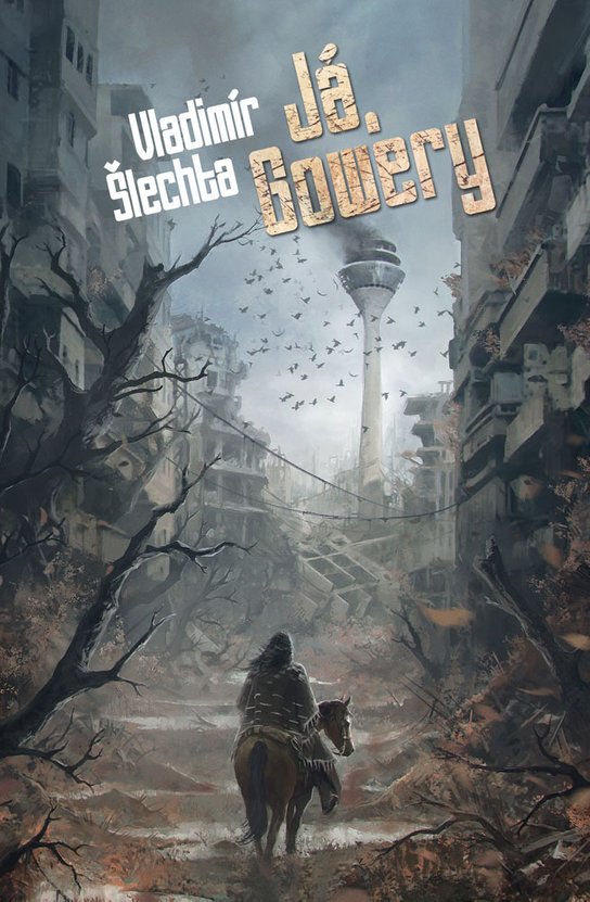 Já, Gowery -  Vladimír Šlechta