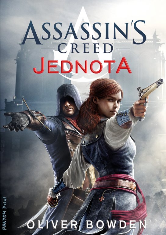 Assassin's Creed: Jednota -  Oliver Bowden