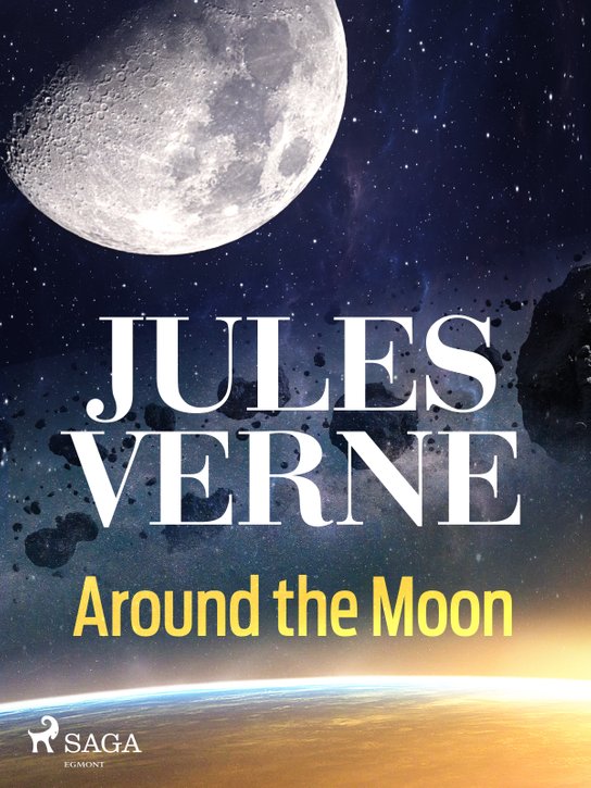 Around the Moon -  Jules Verne