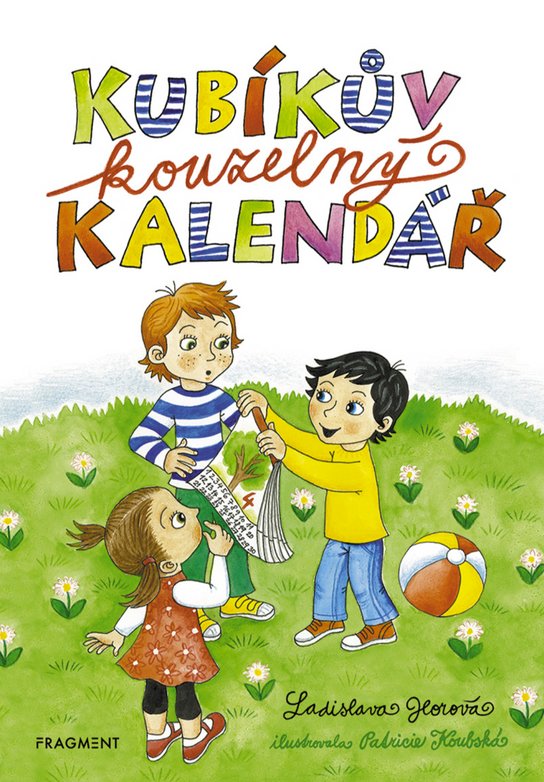 Kubíkův kouzelný kalendář -  Ladislava Horová