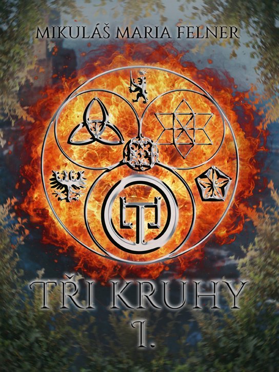Tři kruhy I - Mikuláš Maria Felner