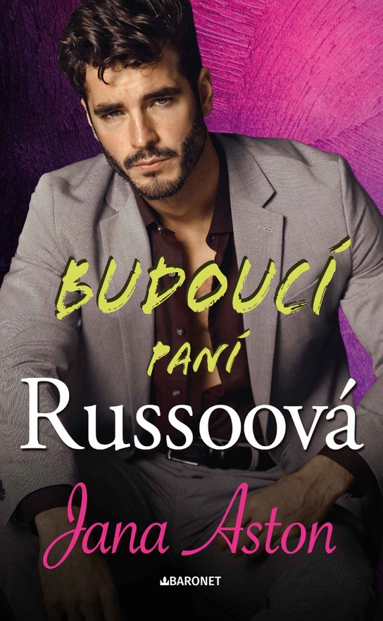 Budoucí paní Russoová -  Jana Aston