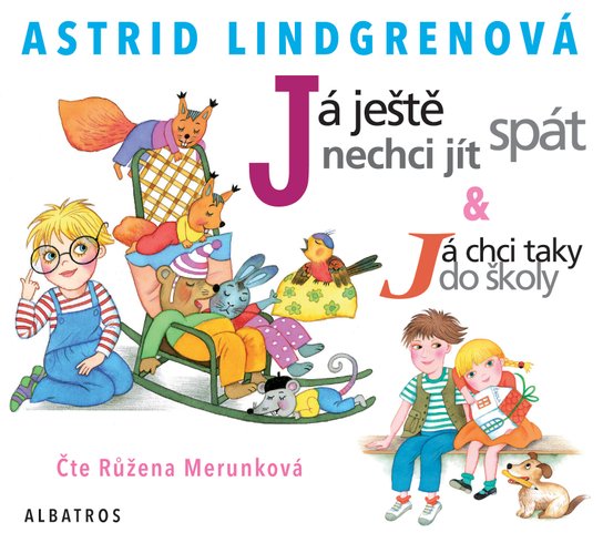 Já ještě nechci jít spát, mp3 - Astrid Lindgrenová