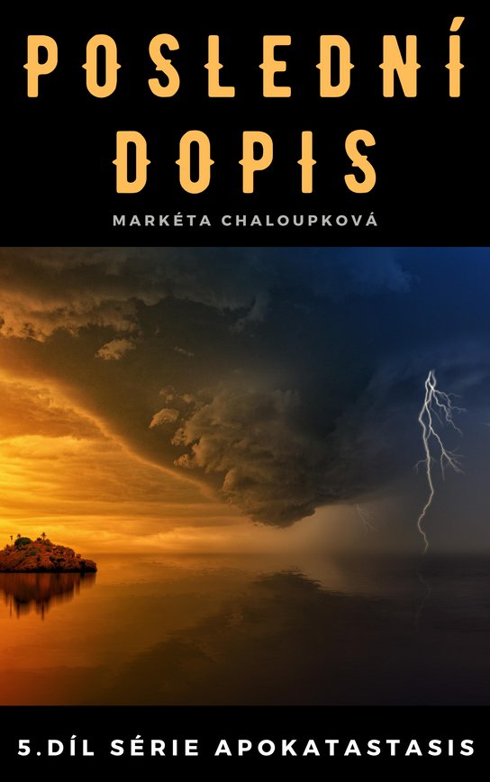Poslední dopis -  Markéta Chaloupková