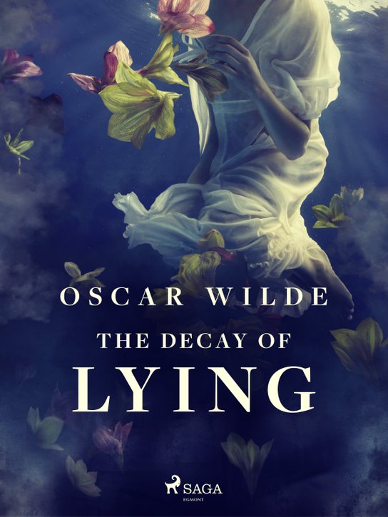 The Decay of Lying -  Oscar Wilde