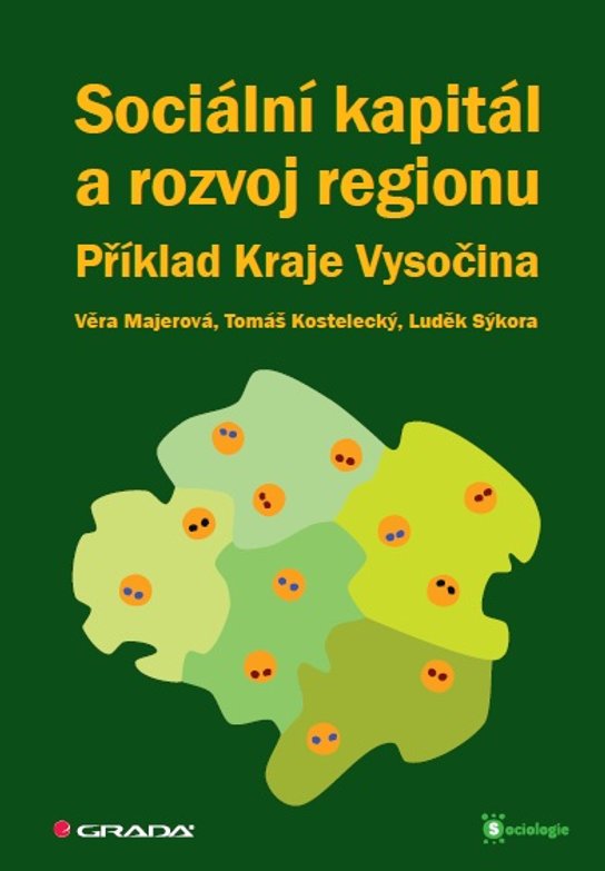 Sociální kapitál a rozvoj regionu -  Tomáš Kostelecký