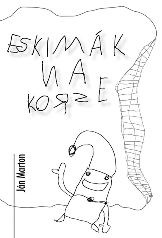Eskimák na korze -  Ján Marton