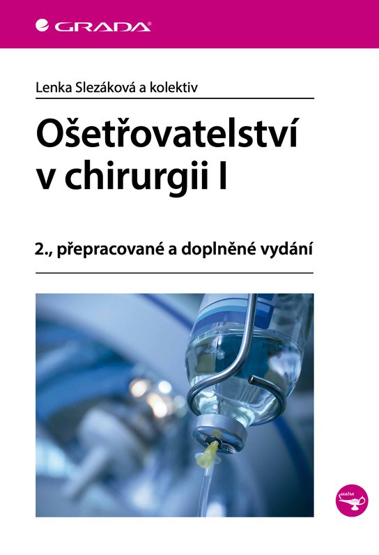 Ošetřovatelství v chirurgii I -  Lenka Slezáková