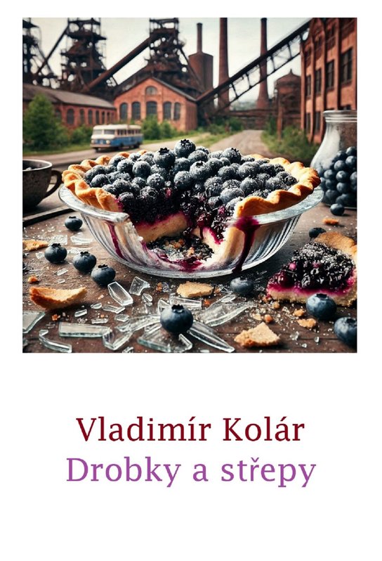 Drobky a střepy - Vladimír Kolár