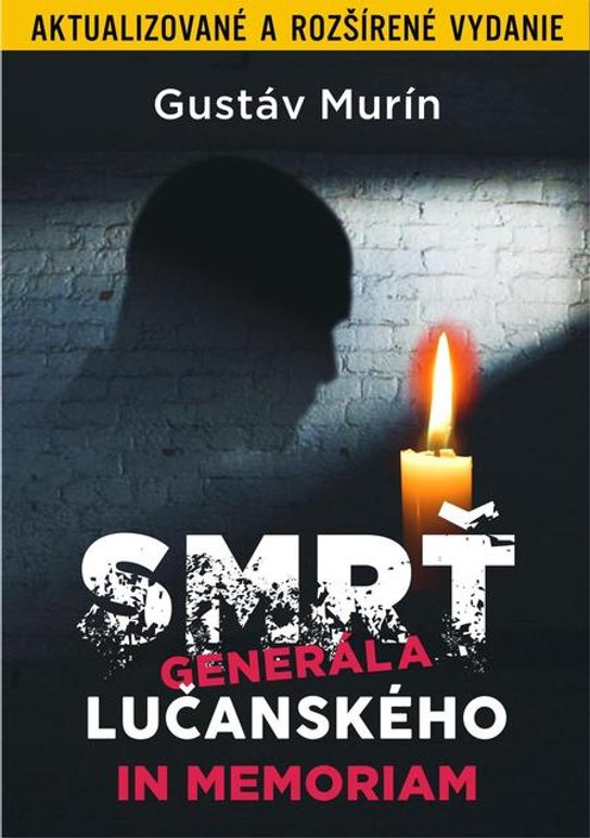 Smrť generála Lučanského -  Gustáv Murín