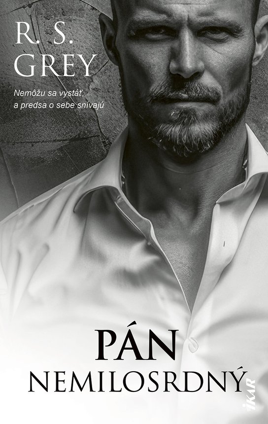 Pán Nemilosrdný -  R. S. Grey