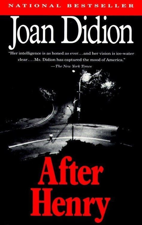 After Henry -  Joan Didion