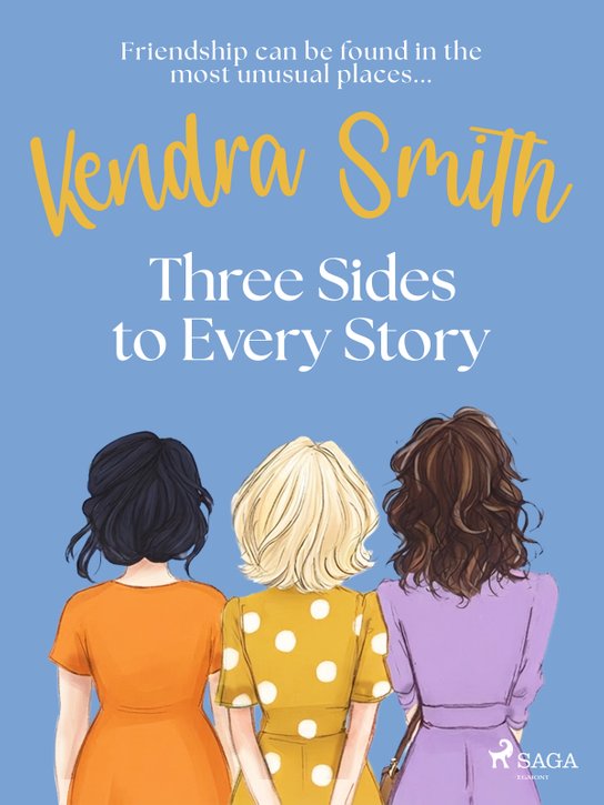 Three Sides to Every Story -  Kendra Smith