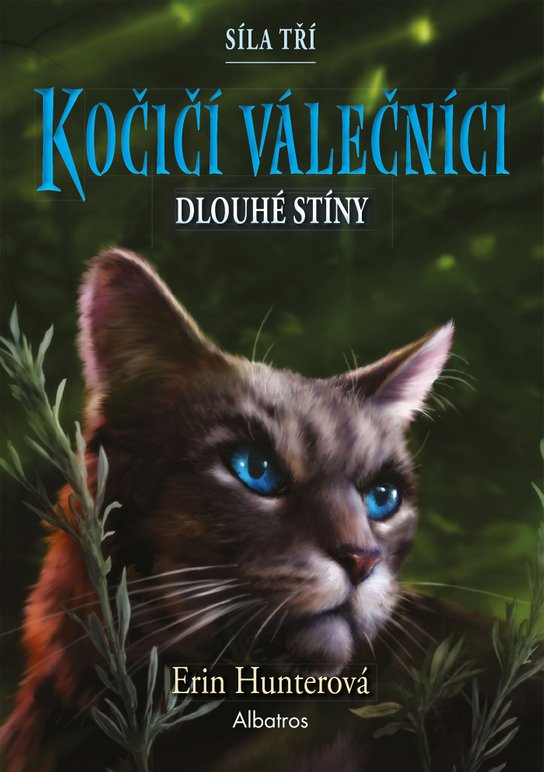 Kočičí válečníci: Síla tří (5) – Dlouhé stíny -  Erin Hunterová
