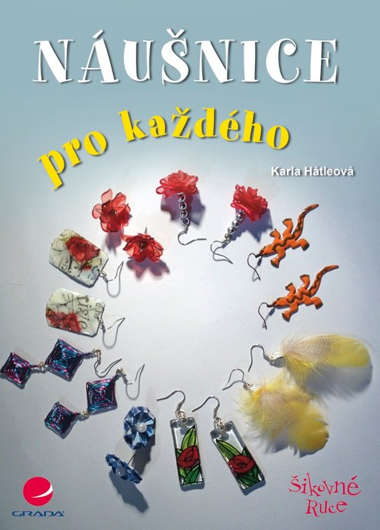 Náušnice pro každého -  Karla Hátleová