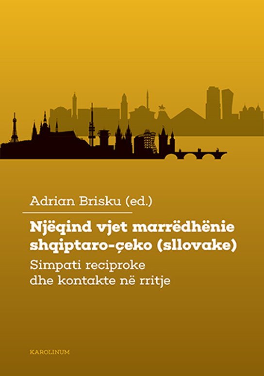 Njëqind vjet marrëdhënie shqiptaro-çeko(sllovake) -  Adrian Brisku