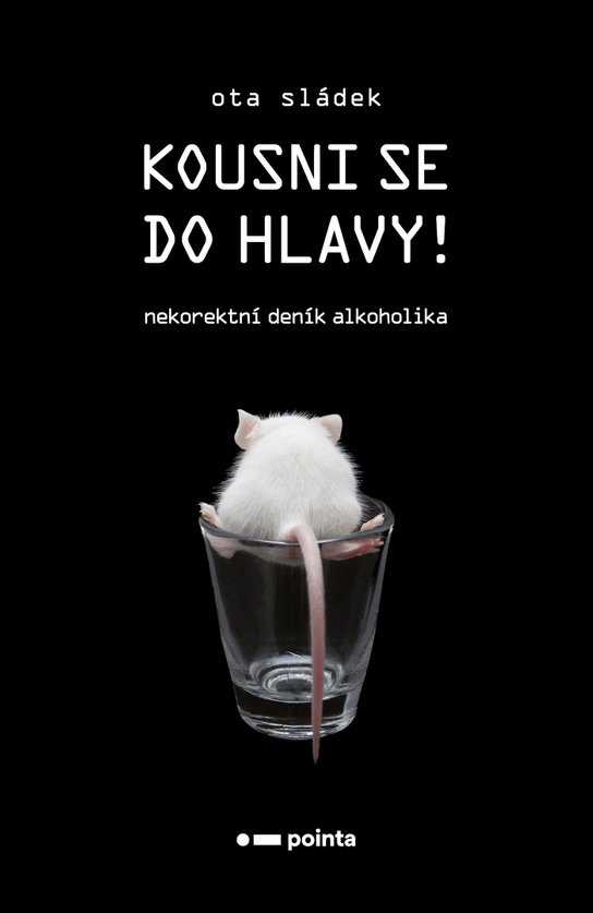 Kousni se do hlavy! -  Ota Sládek