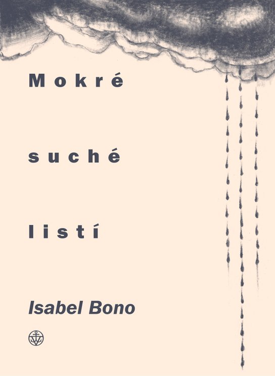 Mokré suché listí -  Isabel Bono