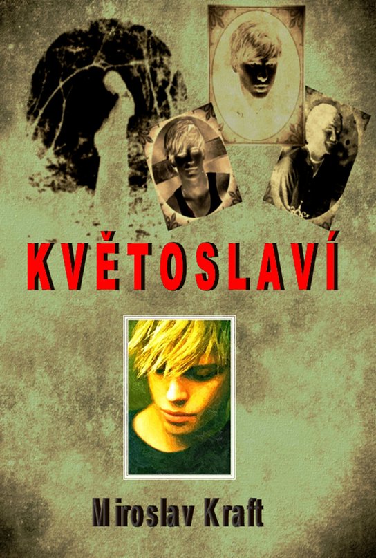 Květoslaví - Miroslav Kraft