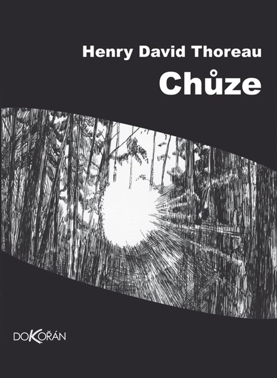 Chůze -  Henry David Thoreau
