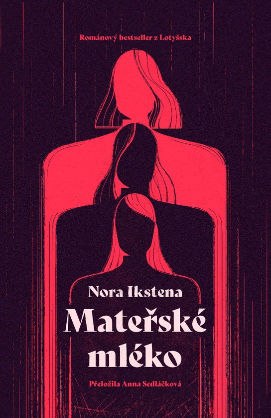 Mateřské mléko - Nora Ikstena