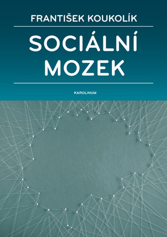 Sociální mozek -  František Koukolík
