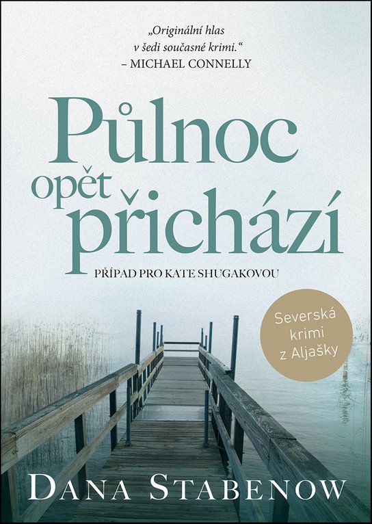 Půlnoc opět přichází - Dana Stabenow