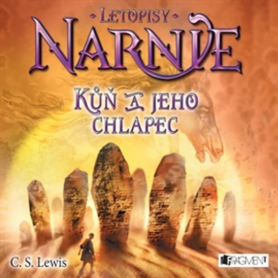NARNIE – Kůň a jeho chlapec -  C. S. Lewis