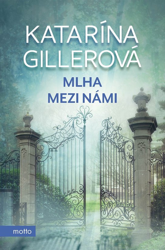 Mlha mezi námi -  Katarína Gillerová