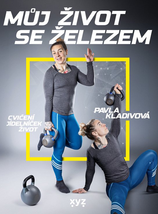Můj život se železem -  Pavla Kladivová