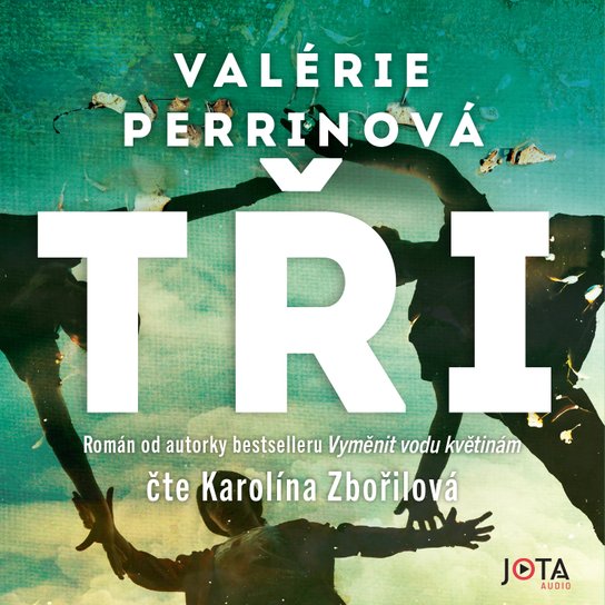 Tři -  Valérie  Perrinová