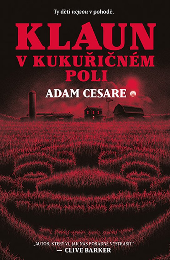 Klaun v kukuřičném poli -  Adam Cesare