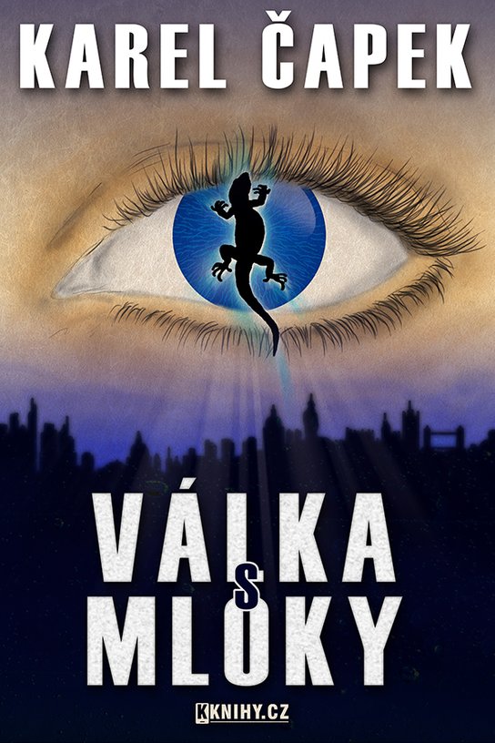 Válka s mloky -  Karel Čapek