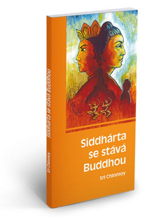 Siddhárta se stává Buddhou - Sri Chinmoy - Kniha