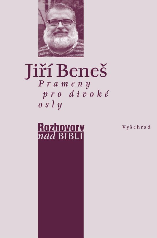 Prameny pro divoké osly -  Jiří Beneš