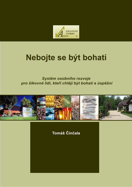 Nebojte se být bohatí -  Tomáš Činčala