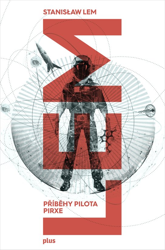 Příběhy pilota Pirxe -  Stanislaw Lem
