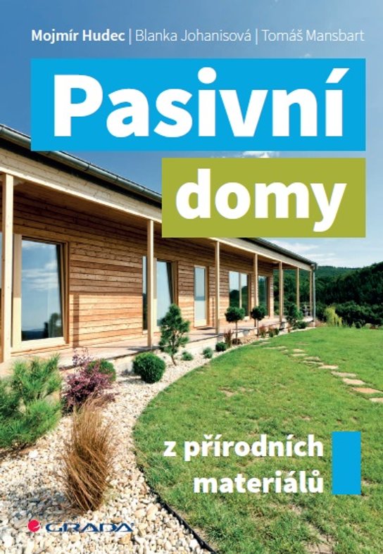 Pasivní domy z přírodních materiálů -  Mojmír Hudec