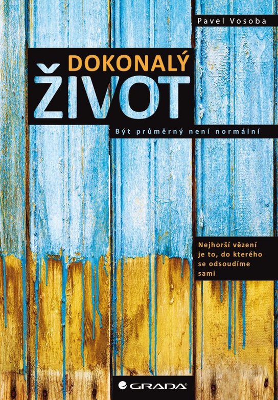 Dokonalý život -  Pavel Vosoba