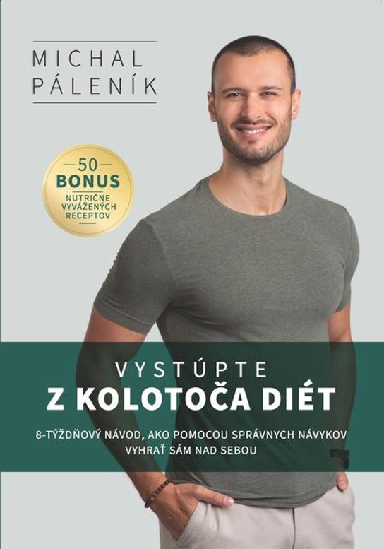 Vystúpte z kolotoča diét -  Michal Páleník