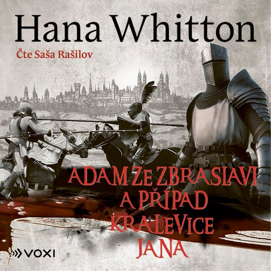 Adam ze Zbraslavi a případ kralevice Jana -  Hana Whitton