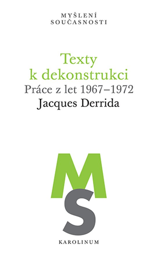 Texty k dekonstrukci -  Jacques Derrida