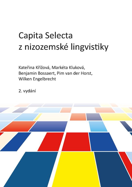 Capita Selecta z nizozemské lingvistiky -  kolektiv a